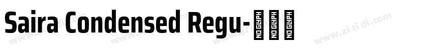 Saira Condensed Regu字体转换